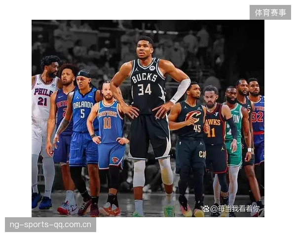 NBA实力榜再洗牌！雄鹿跌出前五，尼克斯冲至第四